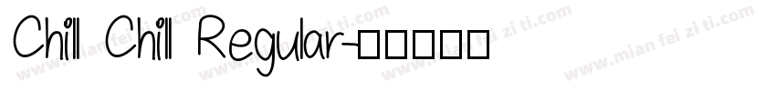 Chill Chill Regular字体转换